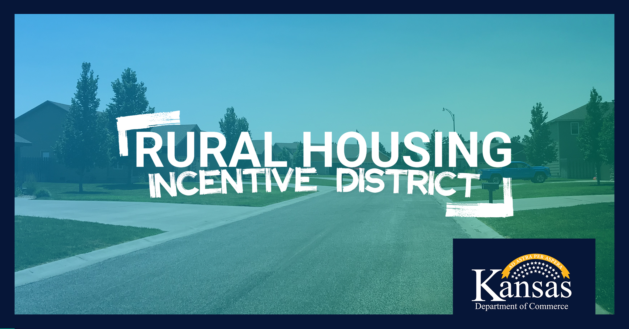 Rural Housing Incentive District Kansas Department of Commerce