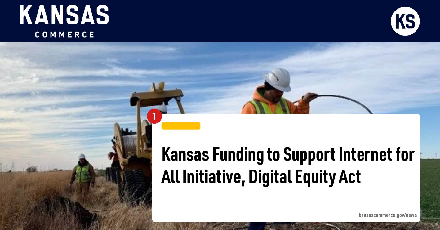 Kansas Receives Nearly $5.7M to Expand Equitable Broadband Access