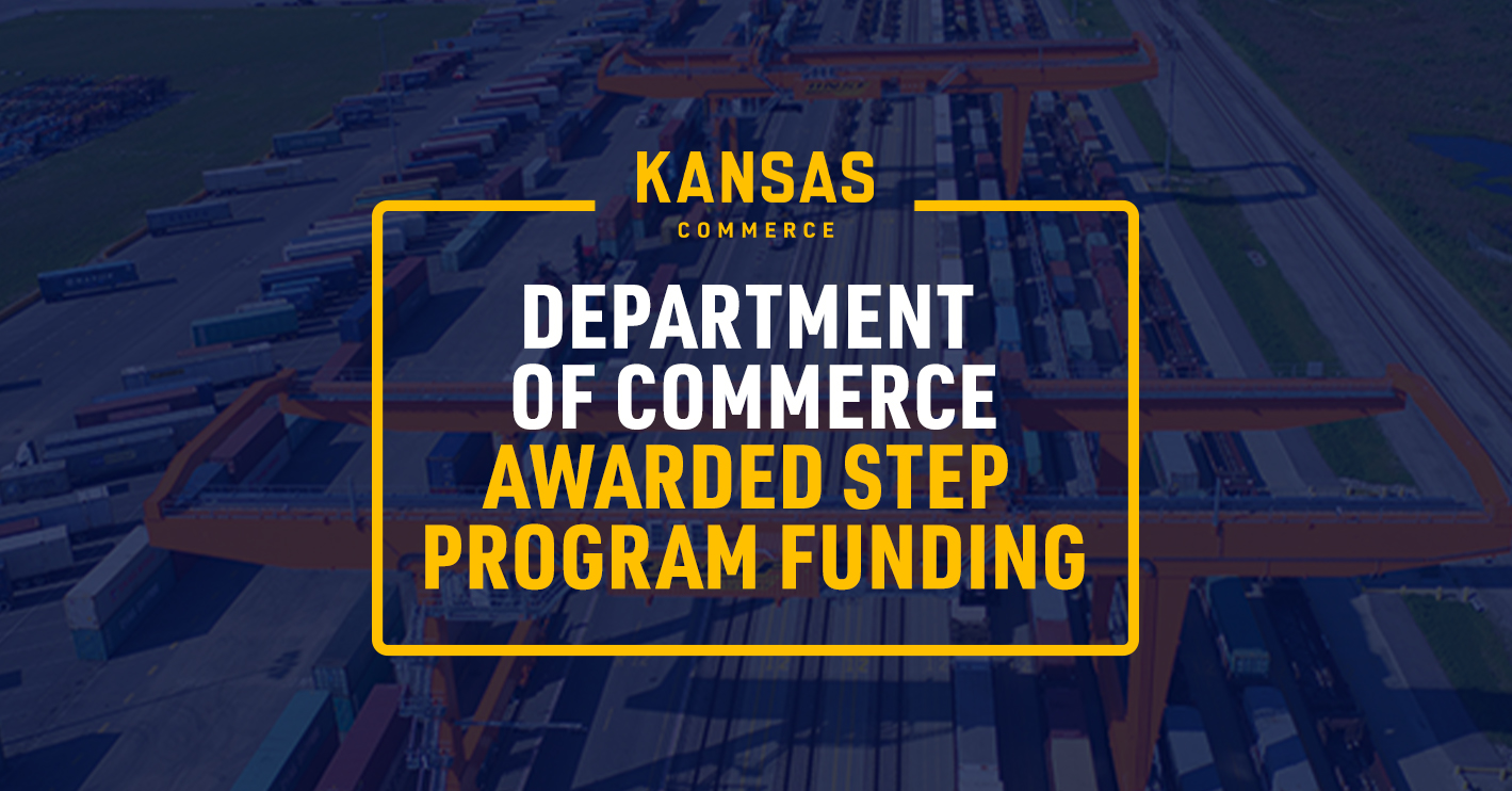 Governor Kelly Announces Kansas is Awarded STEP Funds to Expand Exporting Efforts for Kansas Businesses