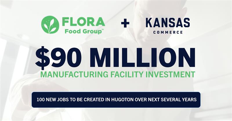 Governor Kelly Announces Flora Food Group Investing M, Creating 100 New Jobs in Hugoton