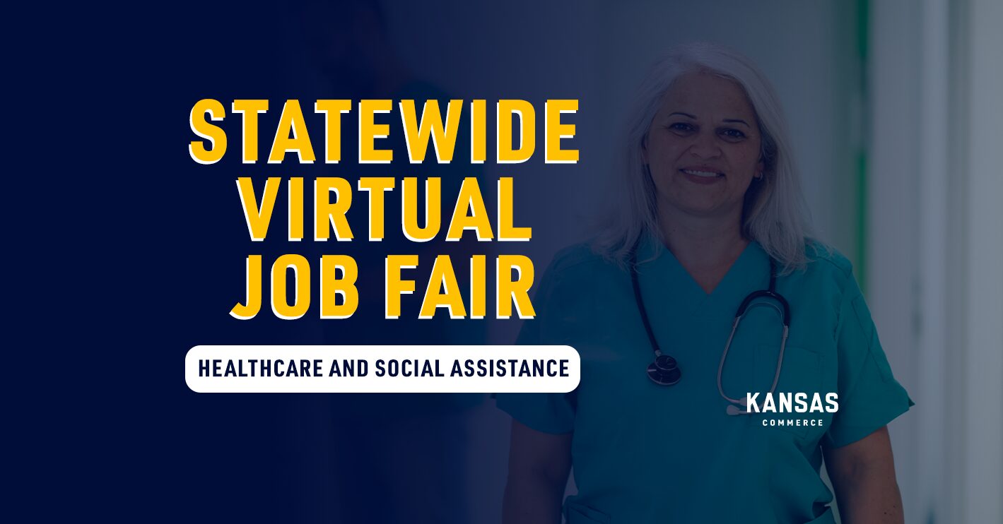 KANSASWORKS Hosts Healthcare and Social Assistance Job Fair