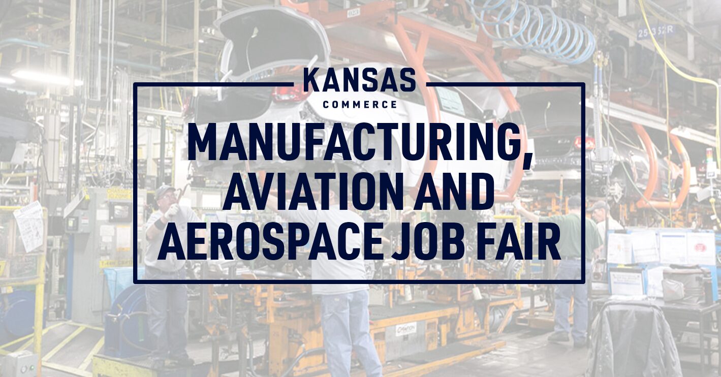 KANSASWORKS Hosts Manufacturing and Aerospace Job Fair